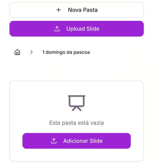 Tela de slides do Cantare, com os botões de nova pasta e de upload e a trilha da celebração